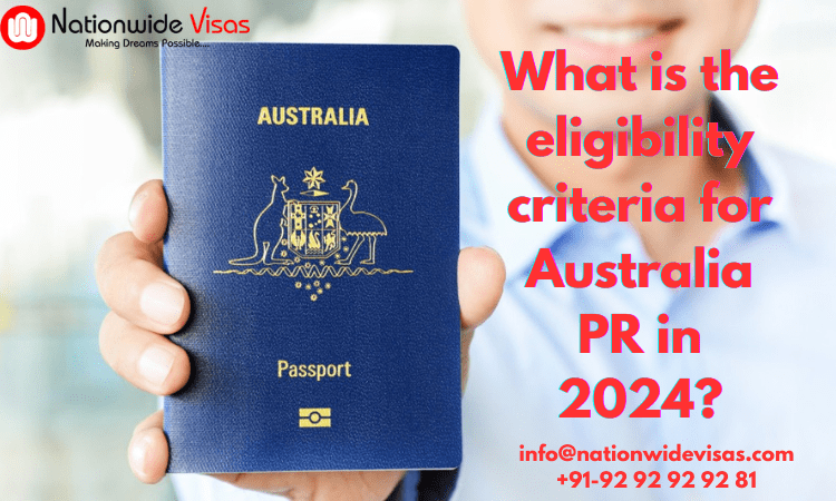 What is the eligibility criteria for Australia PR in 2024